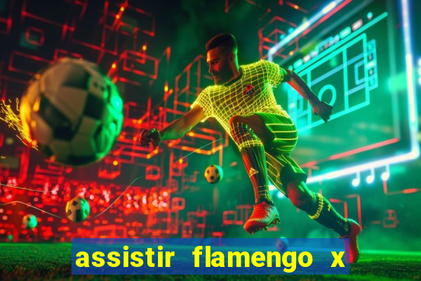 assistir flamengo x fortaleza futemax